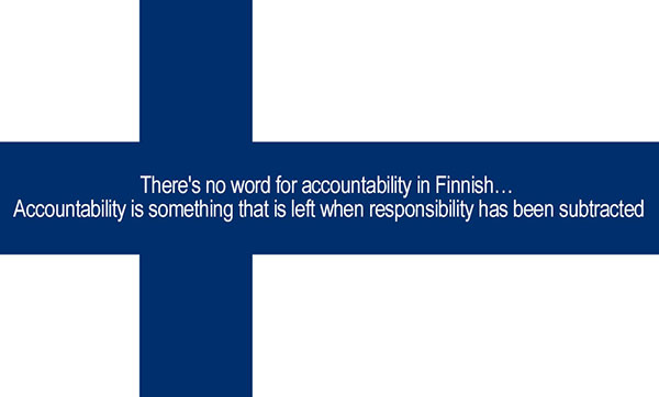 Accountability? Finland does not need it!